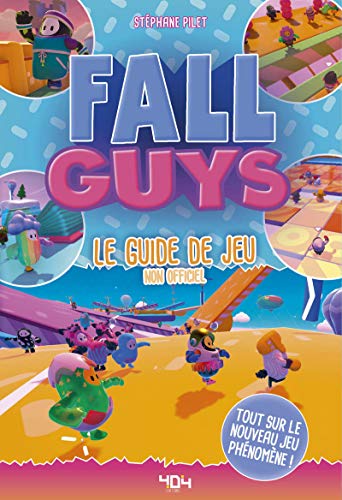 Fall Guys : le guide de jeu non officiel - Guide de jeux vidéo - Dès 8 ans